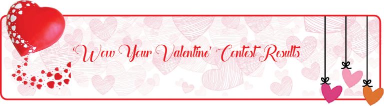 ‘Wow Your Valentine’ Contest Results