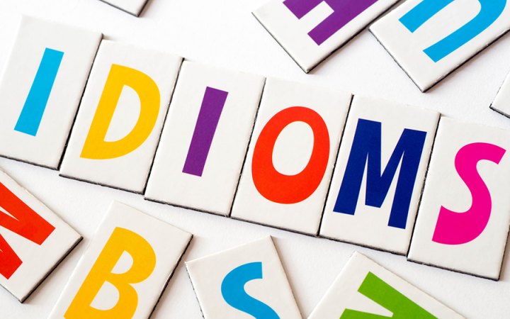 Idioms Aren’t Idiotic –  They Just Sound So Sometimes