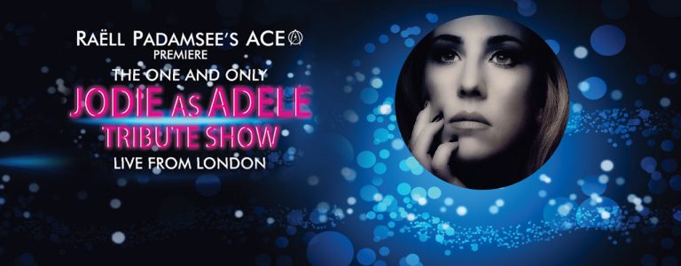 Raell Padamsee’s ACE Productions presents: Don’t Miss ‘Adele Tribute Show With Jodie’