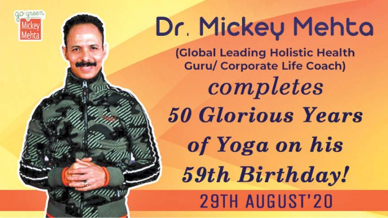 Dr. Mickey Mehta Celebrates 50 Glorious Years Of Yoga On His 59 th Birthday!