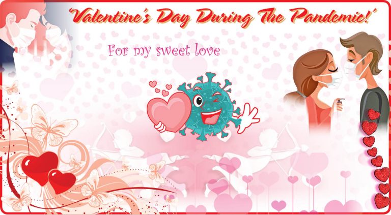 Valentine’s Day During The Pandemic!